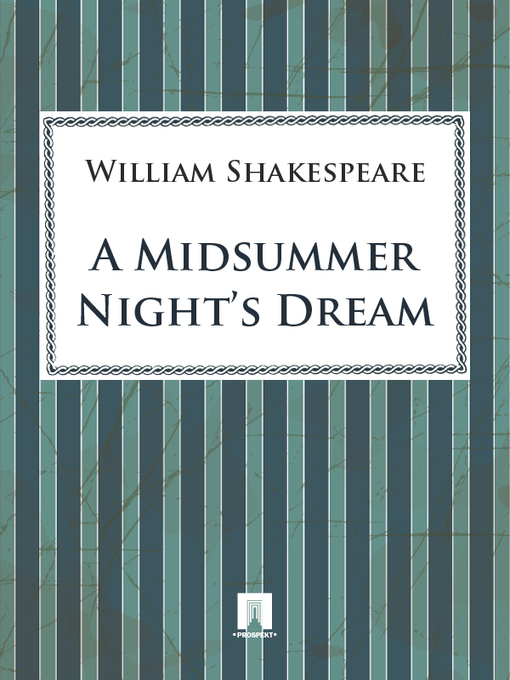 Title details for A Midsummer Night's Dream by William Shakespeare - Available